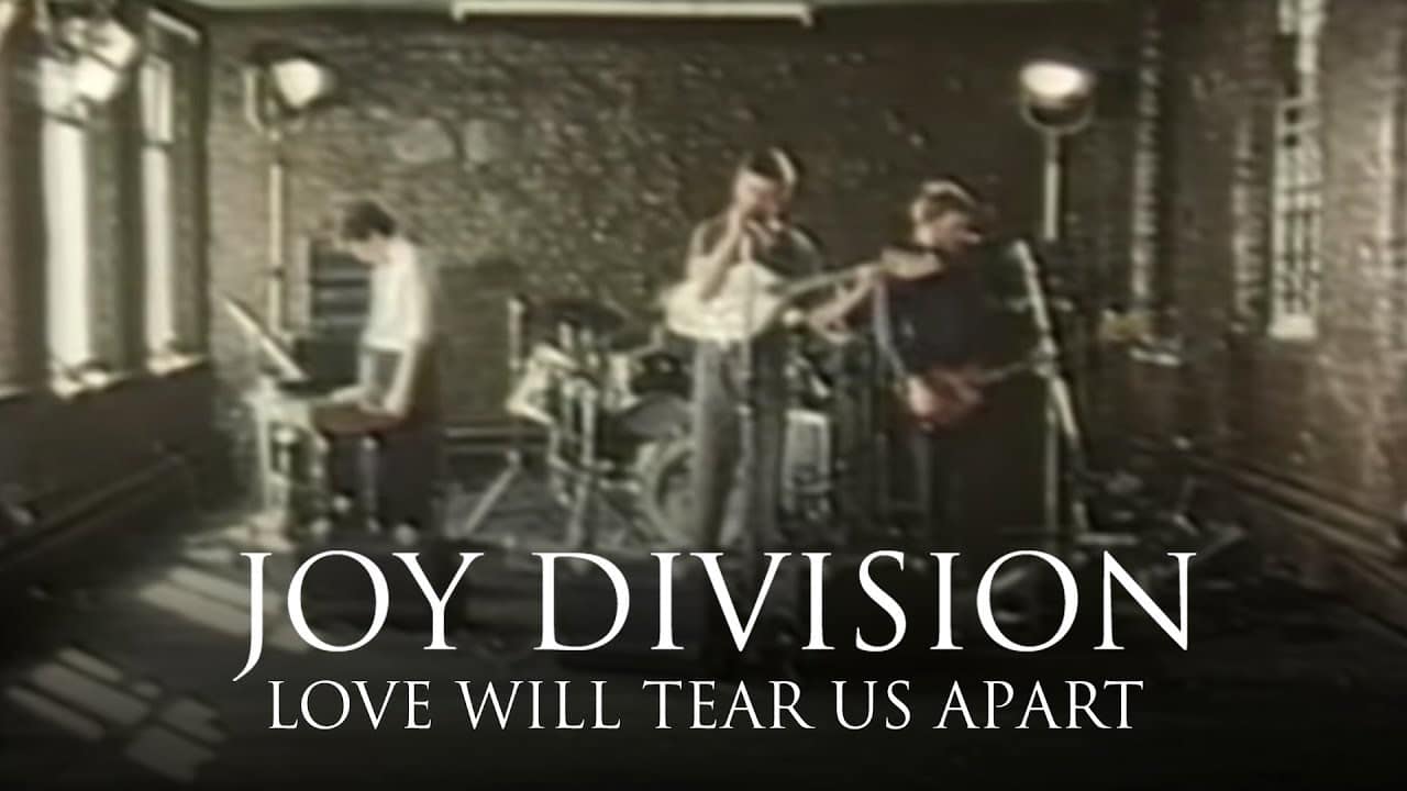 Joy Division - Love Will Tear Us Apart