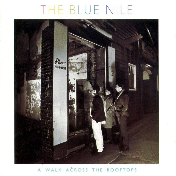 The Classic Album at Midnight – The Blue Nile's A Walk Across the Rooftops