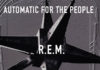 The Classic Album at Midnight – REM's Automatic for the People