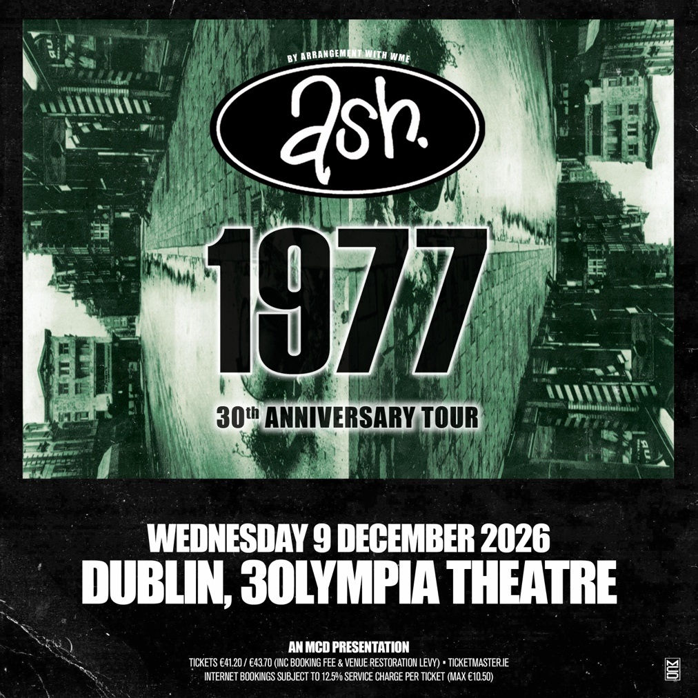 Ash Announce Reunion Tour Show At Dublin's 3Olympia Theatre 3 Ash Dublin Concert Poster