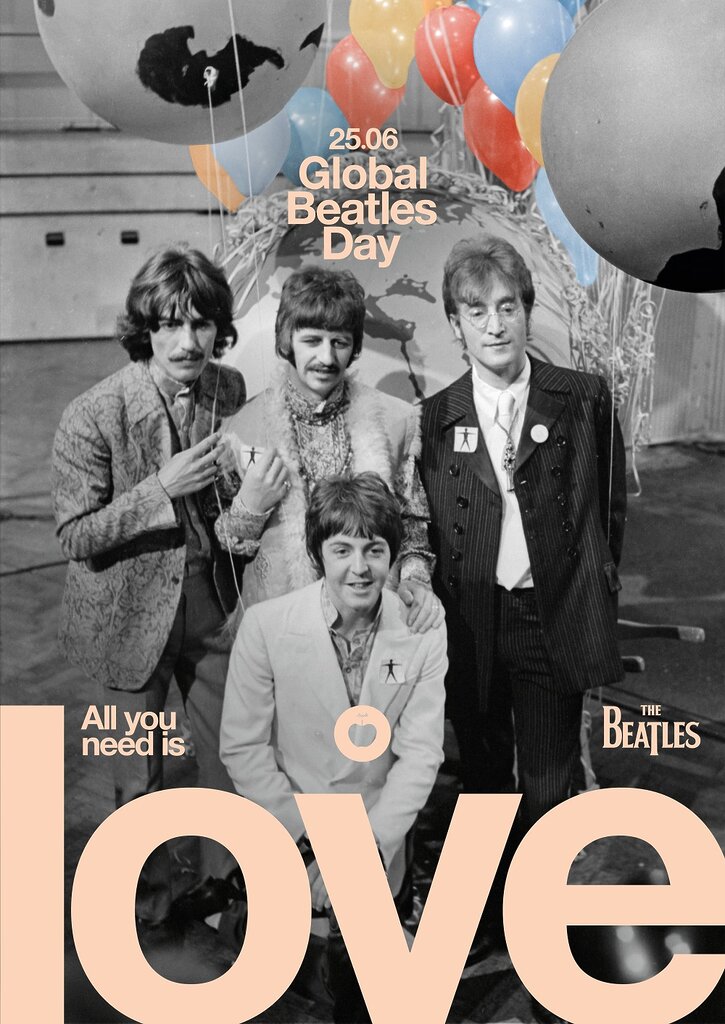 Global Beatles Day. All You Need Is Love. Apple Corps Ltd.